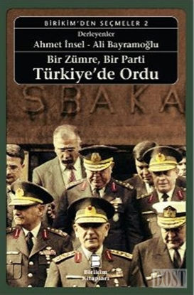 Bir Zümre, Bir Parti Türkiye’de Ordu